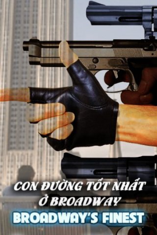 Con Đường Tốt Nhất Ở Broadway (Broadway’s Finest 2012)