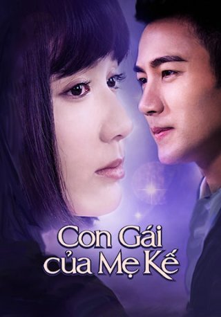 Con Gái Của Mẹ Kế (You Are My Sisters 2015)