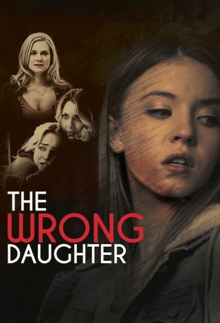Con Gái Mạo Danh (The Wrong Daughter 2018)