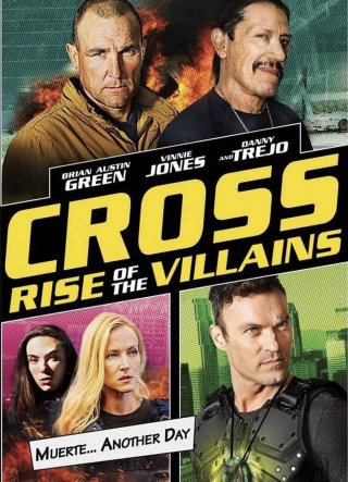 Cross: Sự Trỗi Dậy Của Những Kẻ Phản Diện (Cross: Rise Of The Villains 2019)