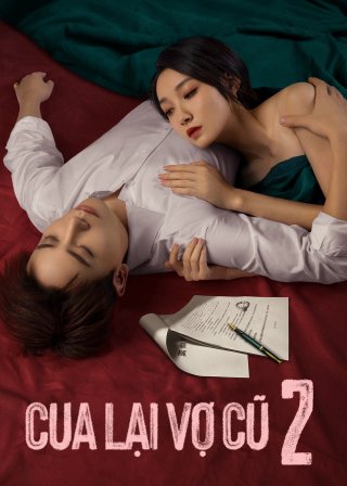 Cua Lại Vợ Cũ Phần 2 (Ex-Wife Stop S2 2023)