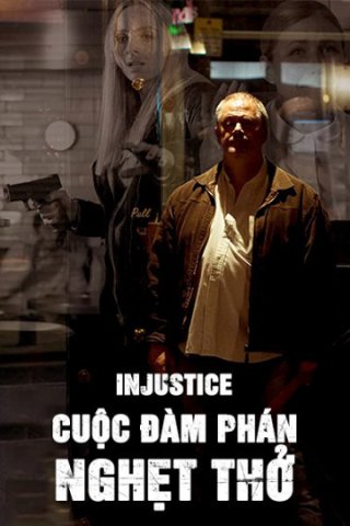 Cuộc Đàm Phán Nghẹt Thở (Injustice 2017)