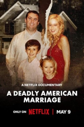 Cuộc hôn nhân chết chóc kiểu Mỹ (A Deadly American Marriage 2025)