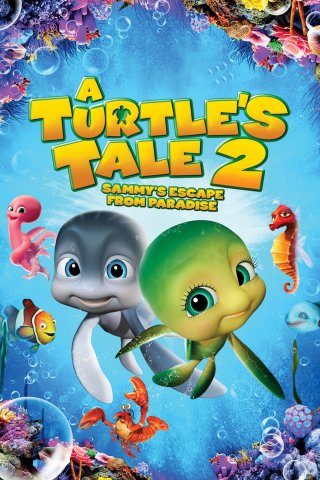Cuộc Phiêu Lưu Của Chú Rùa Sammy 2: Thoát Khỏi Thiên Đường (A Turtle's Tale 2: Sammy's Escape from Paradise 2012)