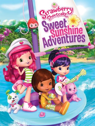 Cuộc Phiêu Lưu Ly Kỳ (Strawberry Shortcake Sweet Sunshine Adventures 2016)