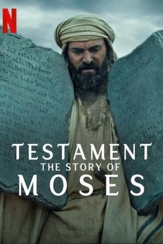 Cựu Ước: Câu chuyện của Moses (Testament: The Story of Moses 2024)