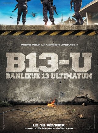 Đặc Khu B13: Tối Hậu Thư (Banlieue 13: Ultimatum - District 13: Ultimatum 2009)