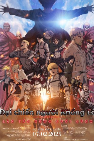 Đại Chiến Người Khổng Lồ: Lần Tấn Công Cuối Cùng (Attack On Titan: The Last Attack 2024)