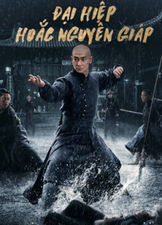 Đại Hiệp Hoắc Nguyên Giáp (HEROES 2020)