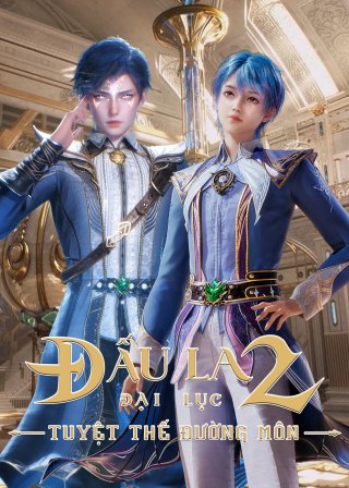 Đấu La Đại Lục 2: Tuyệt Thế Đường Môn (Soul Land 2: The Peerless Tang Clan 2023)