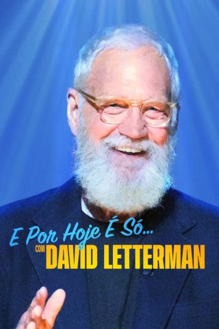 David Letterman: Buổi diễn hạ màn (That’s My Time with David Letterman 2022)
