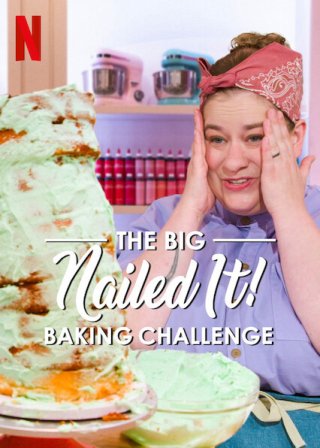 Dễ như ăn bánh! Thử thách siêu cấp (The Big Nailed It Baking Challenge 2024)
