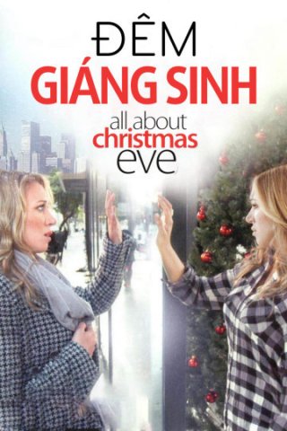 Đêm Giáng Sinh (All About Christmas Eve 2012)