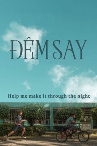 Đêm Say (Help Me Make it Through The Night 2017)