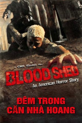 Đêm Trong Căn Nhà Hoang (American Bloodshed 2017)