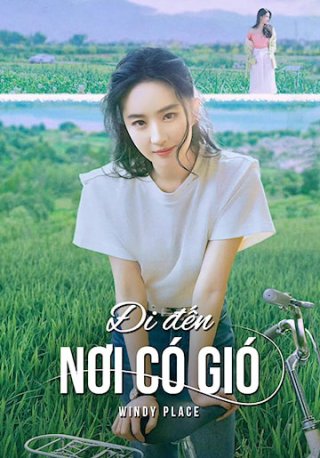 Đi Đến Nơi Có Gió (Windy Place (Meet Yourself) 2023)