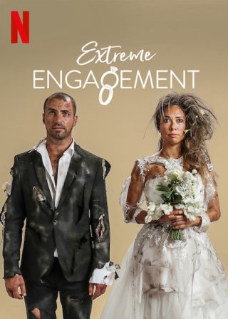 Đính ước cực đoan (Extreme Engagement 2019)