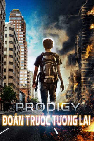 Đoán Trước Tương Lai (Prodigy (thua) 2018)