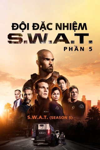 Đội Đặc Nhiệm SWAT (Phần 5) (S.W.A.T. (Season 5) 2021)