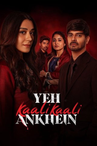 Đôi Mắt Đen Ấy (Phần 2) (Yeh Kaali Kaali Ankhein (Season 2) 2024)