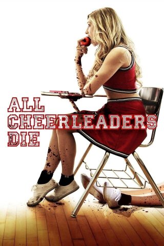 Đội Nữ Cổ Động Ma (All Cheerleaders Die 2013)