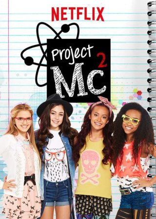 Dự án Mc2 (Phần 1) (Project Mc2 (Season 1) 2015)