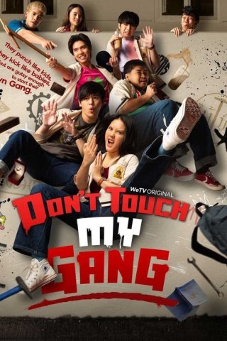 Đừng động vào băng đảng của tôi!! (Don't Touch My Gang 2023)