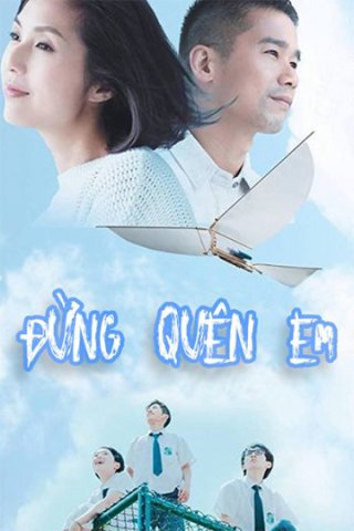 Đừng Quên Em (She Remembers, He Forgets 2014)