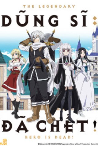 Dũng sĩ đã chết! (勇者が死んだ 2023)