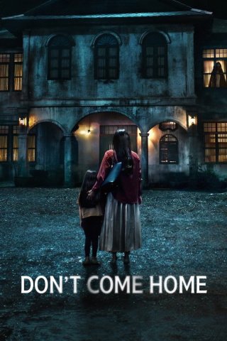 Đừng về nhà (Don't Come Home 2024)