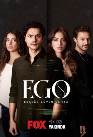 EGO : Không Thể Tin Tưởng Đàn Ông (Ego : Erkege Guven Olmaz 2023)