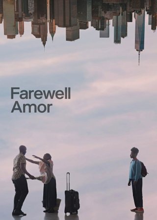 Farewell Amor (Farewell Amor 2020)