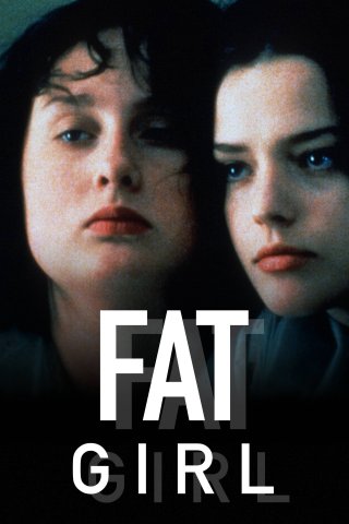 Fat Girl (Fat Girl 2001)