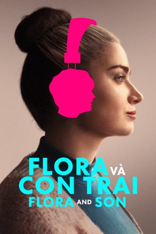 Flora và Con Trai (Flora and Son 2023)