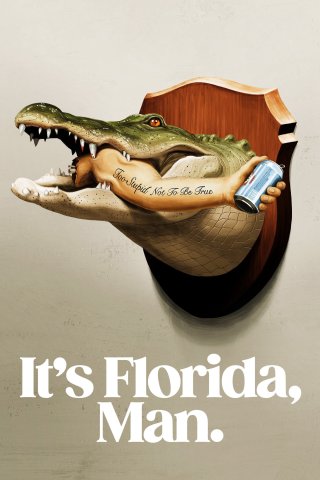 Florida Là Thế Đó (It's Florida, Man. 2024)