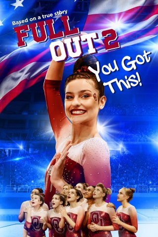 Full Out 2: You Got This! (Full Out 2: You Got This! 2020)