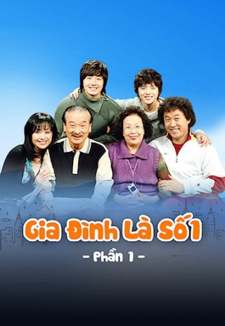 Gia Đình Là Số 1 (Phần 1) (High Kick 1 2006)