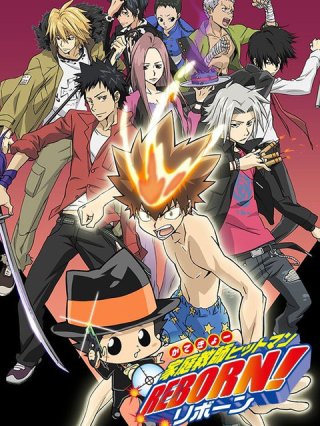 Gia sư HITMAN REBORN! (Reborn!, Kateikyoushi Hitman Reborn!, Home Tutor Hitman Rebo 2006)