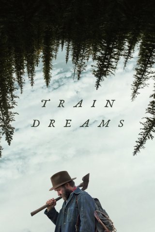 Giấc Mơ Xe Lửa (Train Dreams 2025)