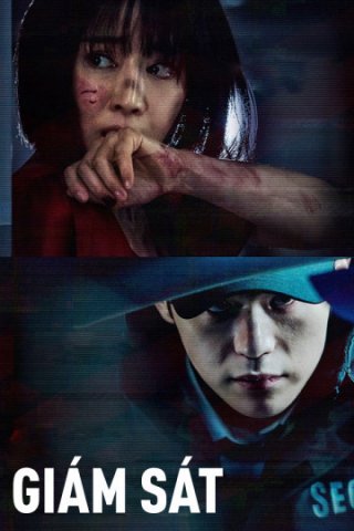 Giám Sát (Watching 2019)