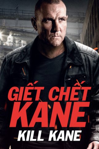 Giết Chết Kane (Kill Kane 2015)