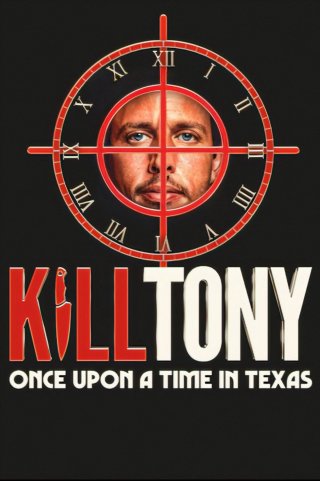 Giết Tony: Ngày xửa ngày xưa ở Texas (Kill Tony: Once Upon a Time in Texas 2026)