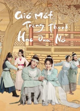 Gió Mát Trăng Thanh Hoa Đua Nở (The Flowers Are Blooming 2021)