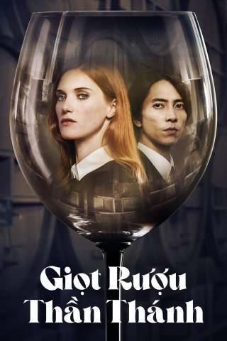 Giọt Rượu Thần Thánh (Drops of God 2023)