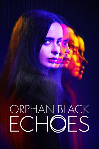 Góc Tối Nhân Bản (Orphan Black: Echoes)