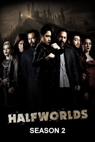 Hai Nửa Thế Giới (Phần 2) (Halfworlds (Season 2) 2017)