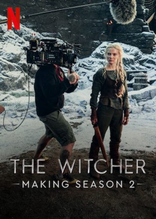 Hậu trường: Thợ săn quái vật – Mùa 2 (Making The Witcher: Season 2 2021)