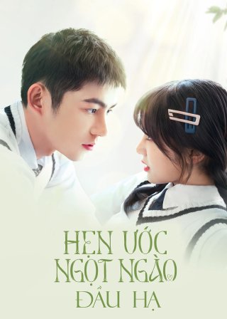 Hẹn Ước Ngọt Ngào Đầu Hạ (Promise in the Summer 2023)