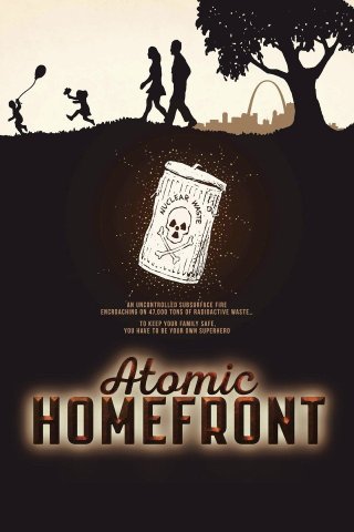 Hiểm Họa Hạt Nhân Ở Hậu Phương (Atomic Homefront 2017)