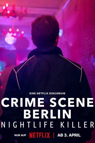 Hiện trường vụ án Berlin: Kẻ sát nhân về đêm (Crime Scene Berlin: Nightlife Killer 2024)